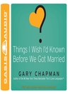 Things I Wish I'd Known Before We Got Married (MP3)